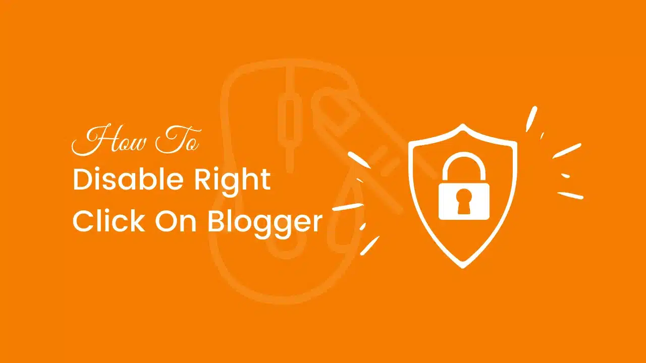 How to Disable Right-Click on Your Blogger