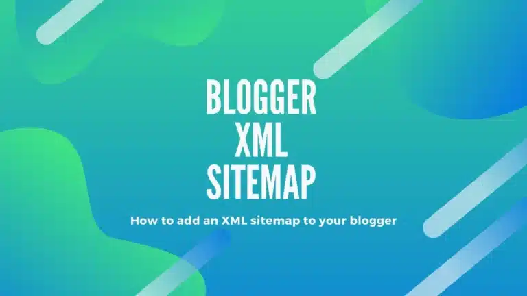 SEO-Friendly XML Sitemap for Your Blogger